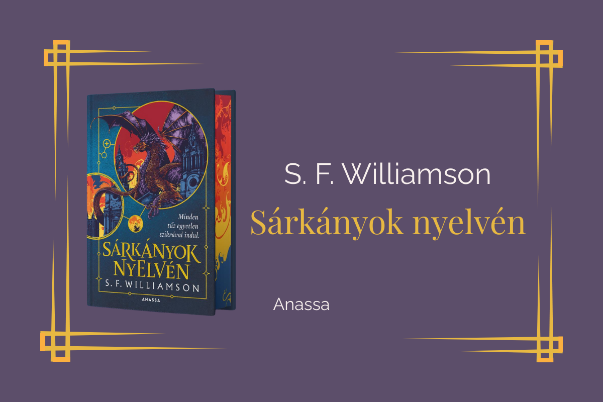 S. F. Williamson: Sárkányok nyelvén könyvajánló