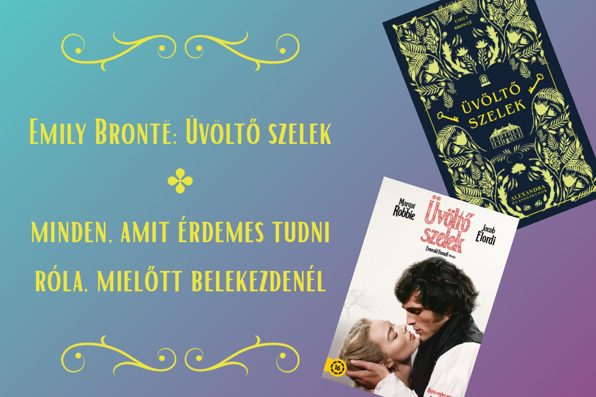 Üvöltő szelek – minden, amit érdemes tudni róla, mielőtt belekezdenél