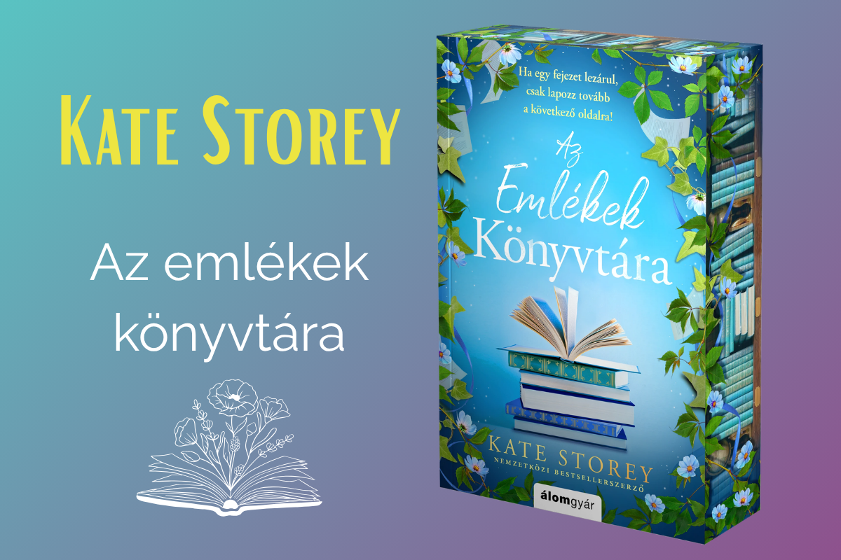 Egy könyv, ami kívülről megfog, belülről megtart – Kate Storey: Az emlékek könyvtára